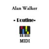 Alan Walker Midi Files - Routine Midi
