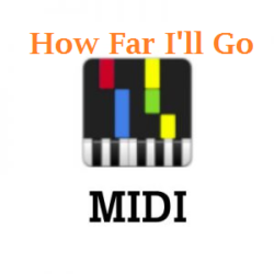How Far I’ll Go Midi