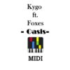Kygo ft. Foxes – Oasis, download Kygo ft. Foxes Oasis midi file online