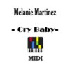 Melanie Martinez – Cry Baby, download Melanie Martinez Cry Baby midi file online