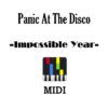 Panic At the Disco – Impossible Year, download Panic At the Disco Impossible Year midi file online