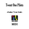 Twenty One Pilots - Fake You Out, download Twenty One Pilots Fake You Out Midi File Online