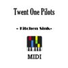 Twenty One Pilots - Kitchen Sink, download Twenty One Pilots Kitchen Sink Midi File Online